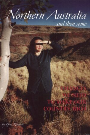 Gina Rinehart - Northern Australia