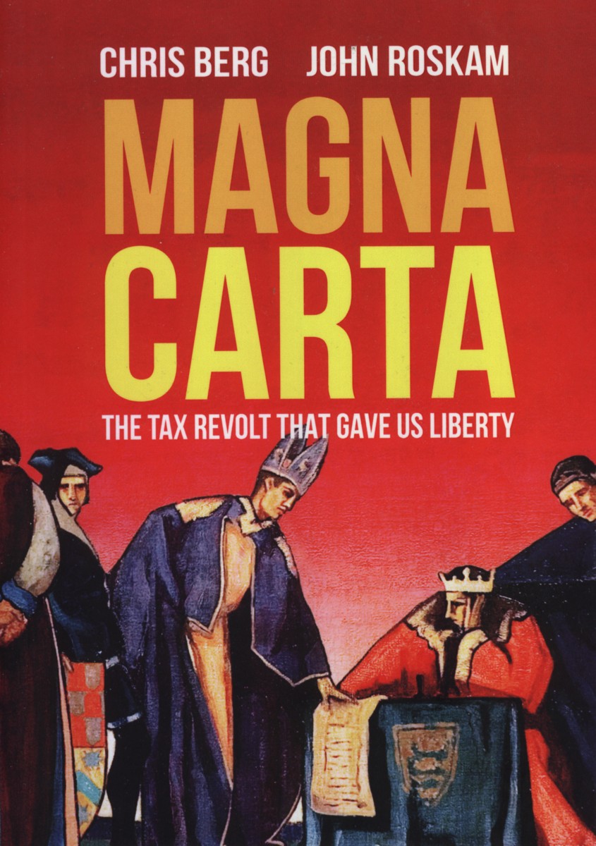 Magna Carta - The Tax Revolt That Gave Us Liberty