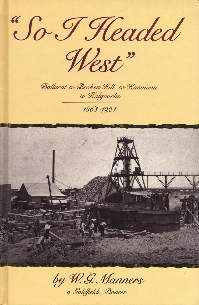 W.G.Manners - So I Headed West