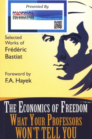 Frederic Bastiat - The Economics of Freedom