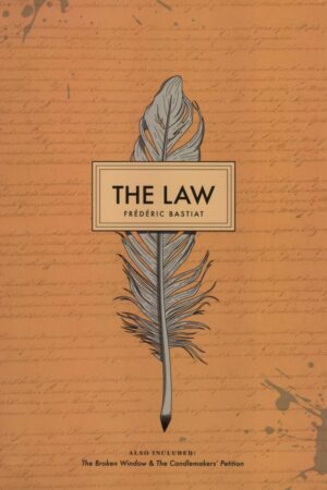 Frederic Bastiat - The Law