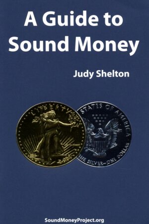 Judy Shelton - A Guide to Sound Money