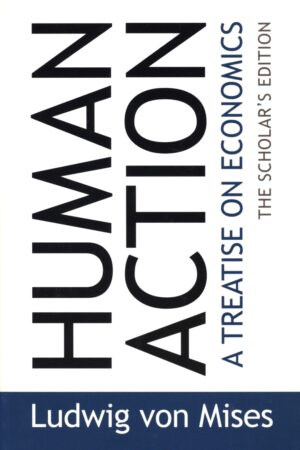 Ludwig von Mises - Human Action