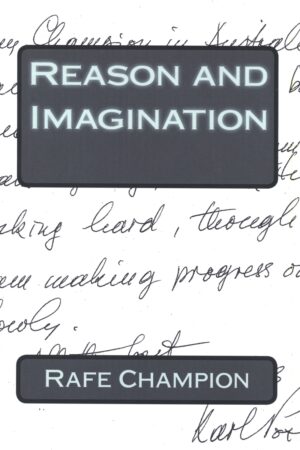 Rafe Champion - Reason and Imagination
